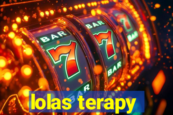 lolas terapy